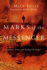 Marks of the Messenger: Knowing, Living and Speaking the Gospel