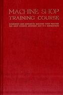 Machine Shop Training Course