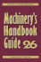 Machinery's Handbook Guide (Machinery's Handbook Guide to the Use of Tables and Formulas)