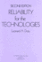 Reliability for the Technologies