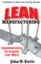 Lean Manufacturing: Implementation Strategies That Work: an Operations Managers Guide