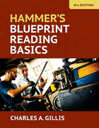 Hammer's Blueprint Reading Basics (5th Edition)