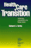 Health Care in Transition: Technology Assessment in the Private Sector