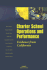 Charter School Operations and Performance: Evidence From California