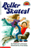 Roller Skates! (Hello Reader, Level 2)