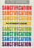 A Layman's Guide to Sanctification