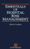 Essentials of Hospital Risk Management: .