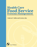Health Care Foodservice Systems Management