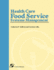 Health Care Food Service Systems Management: .