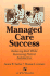Managed Care Success: Reducing Risk While Increasing Patient Satisfaction