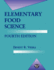 Elementary Food Science (Food Science Texts Series) 4th Edition