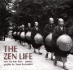 The Zen Life (English and Japanese Edition)
