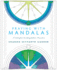 Praying With Mandalas: a Colorful, Contemplative Practice