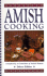 Amish Cooking, the Classic Bestseller