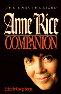 The Unauthorized Anne Rice Companion