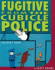 Fugitive From the Cubicle Police (Dilbert Books (Paperback Andrews McMeel))