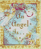 An Angel is...