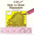 How to Draw Dinosaurs (Art Smart)