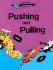 Pushing and Pulling (Everyday Science)