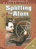 Splitting the Atom