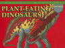 Plant-Eating Dinosaurs