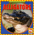 Alligators (Animals I See at the Zoo)