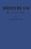 Midstream: My Later Life
