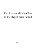 The Roman Middle Class in the Republican Period