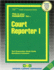Court Reporter I(Passbooks) (Career Examination Series)
