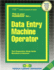 Data Entry Machine Operator(Passbooks) (Career Examination Series)