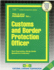 Customs & Border Protection Officer (C-3994): Passbooks Study Guide (Career Examination Series)