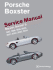 Porsche Boxster Service Manual: 1997-2004 Boxster, Boxster S