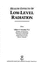 Health Effects of Low-Level Radiation Hendee, William R. (Editor)