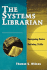 Systems Librarian: Designing Roles, Defining Skills