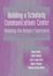 Building a Scholarly Communications Center: Modeling the Rutgers Experience (Frontiers of Access to Library Materials)
