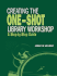 Creating the One-Shot Library Workshop (Ala Editions)