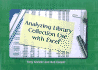 Analyzing Library Collection Use With Excel�