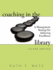 Coaching in the Library: a Management Strategy for Achieving Excellence