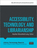 Accessibility, Technology, Andlibrarianship Format: Paperback