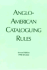 Anglo-American Cataloguing Rules