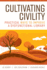 Cultivating Civility: Practical Ways to Improve a Dysfunctional Library