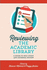 Reviewing the Academic Library: a Guide to Self-Study and External Review