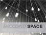 Encoding Space: Shaping Learning Environments That Unlock Human Potential