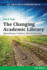 The Changing Academic Library: Operations, Culture, Environments (Acrl Publications in Librarianship)