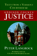 Addison County Justice: Tales From a Vermont Court House