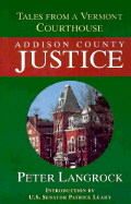 Addison County Justice: Tales From a Vermont Court House