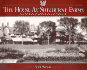 The House at Shelburne Farms: the Story of One of America's Great Country Estates