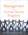 Management of Human Service Programs (Sw 393t 16-Social Work Leadership in Human Services Organizations)