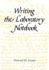 Writing the Laboratory Notebook (an American Chemical Society Publication)
