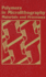 Polymers in Microlithography: Materials and Processes (Acs Symposium Series)